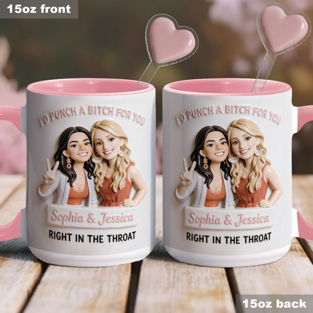 I'd Punch A Btch For You, Right In The Throat Besties - Personalized Bestie Set Accent Mug with Acrylic Stirrers