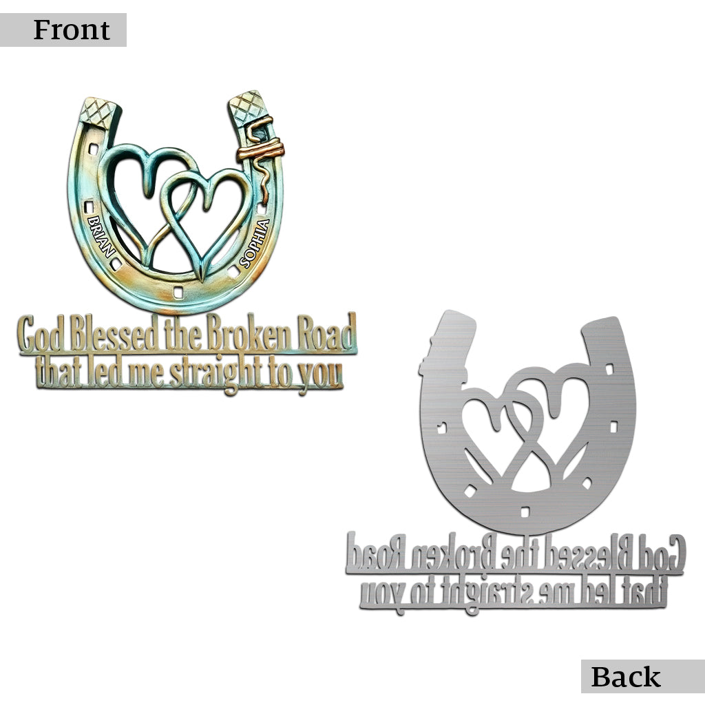 God Bless The Broken Road - Personalized Couple Cut Metal Sign