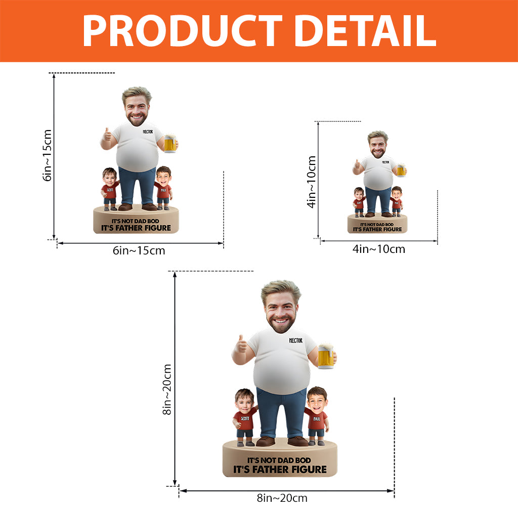 It's Not Dad Bod It's Father Figure - Personalized Father Custom Shaped Acrylic Plaque