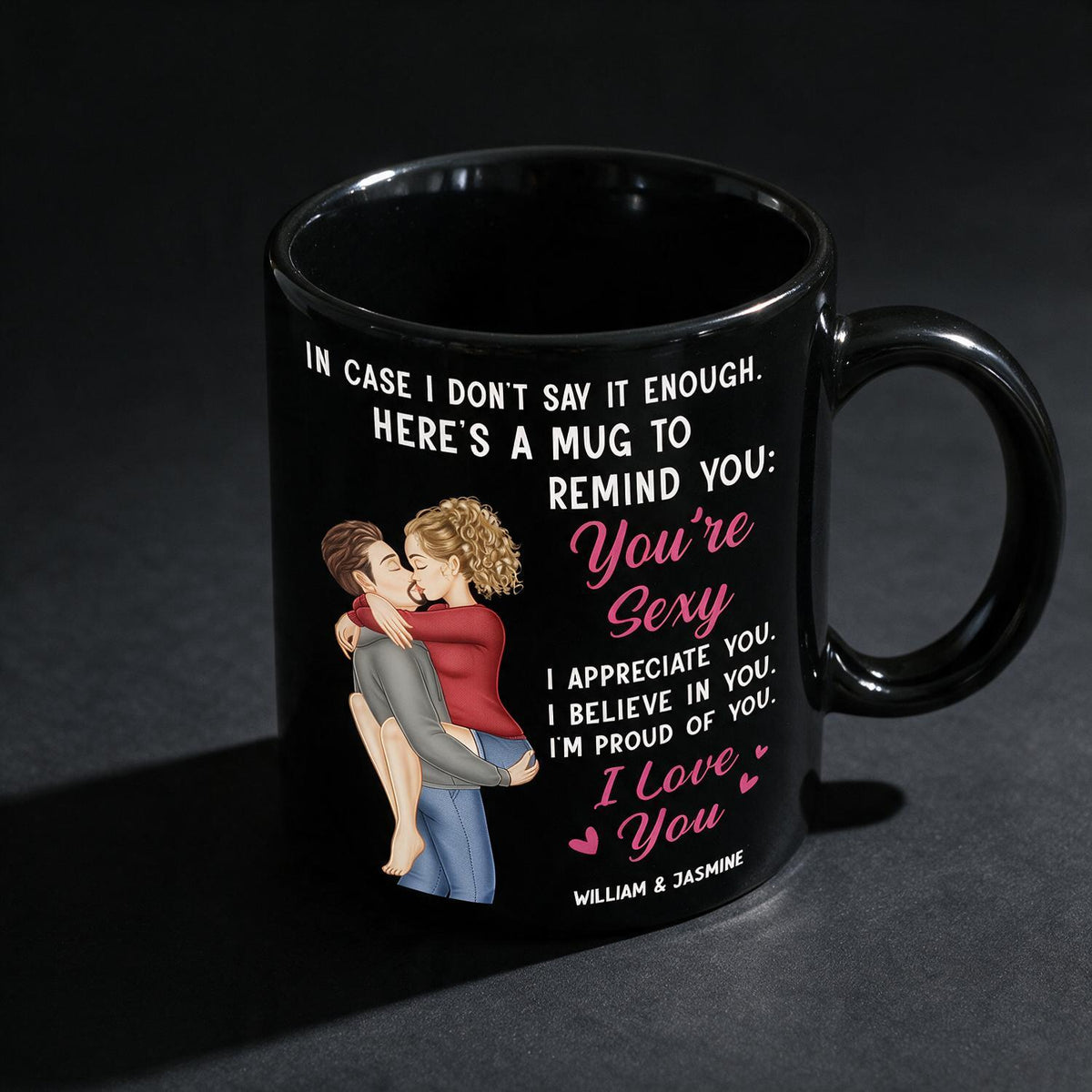 Personalized Couple Black Mug - In Case I Don't Say It Enough Romantic Gift for Partner