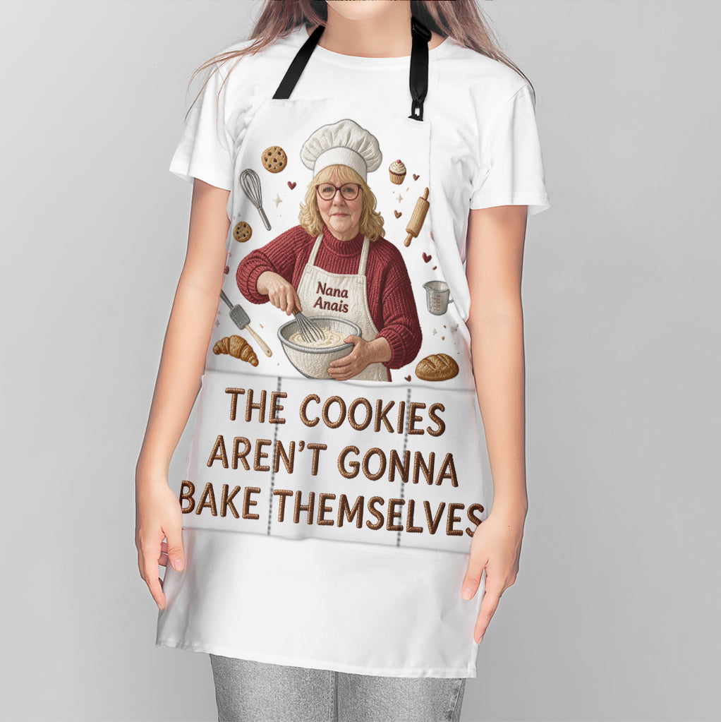 Funny Cooking Are Not Gonna Bake Themselves Apron - Personalized Baking Apron With Pockets