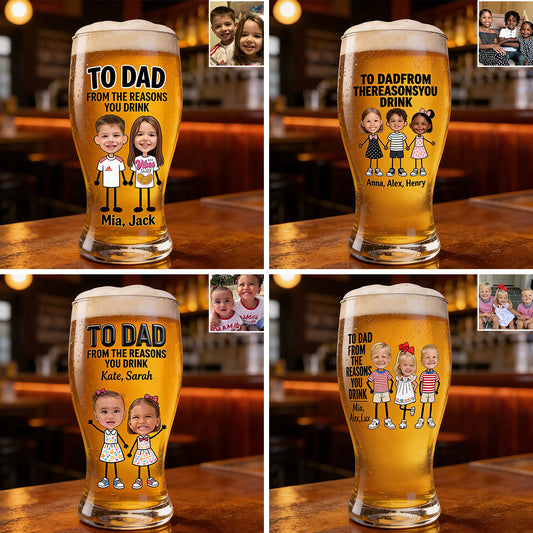 From The Reasons You Drink - Personalized Father Beer Pint