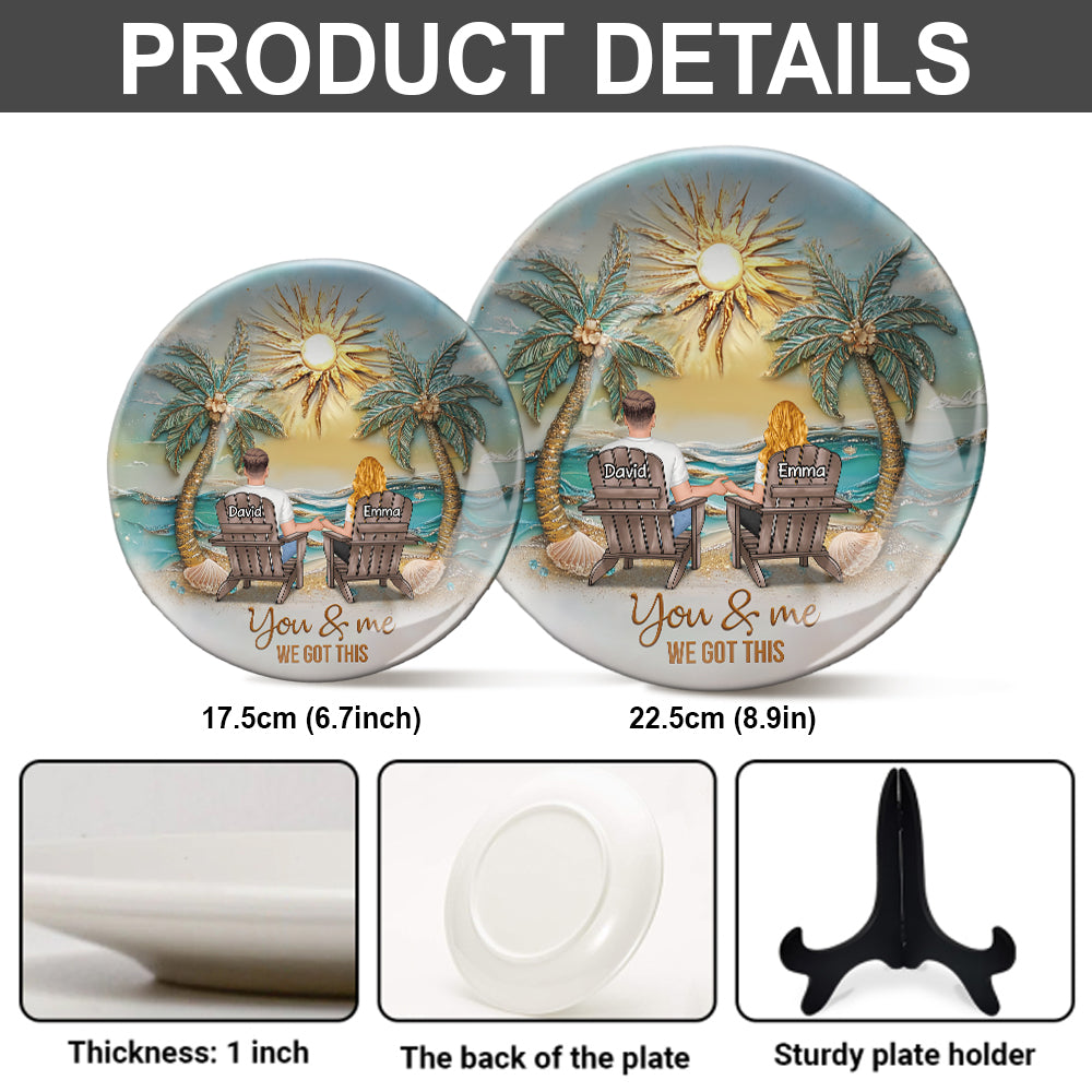 You And Me We Got This - Personalized Couple Ceramic Round Plate