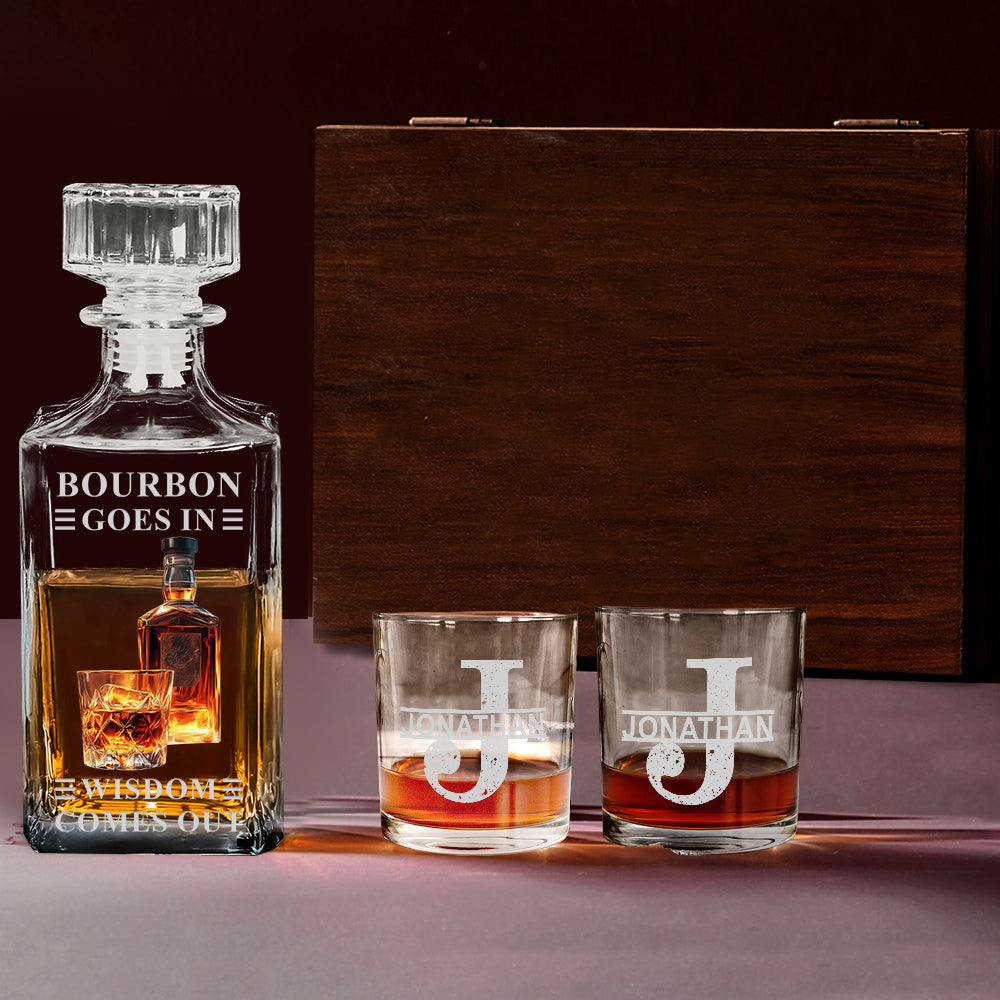 Bourbon Whiskey Goes In Wisdom Comes Out - Personalized Whisky Whiskey Decanter Set