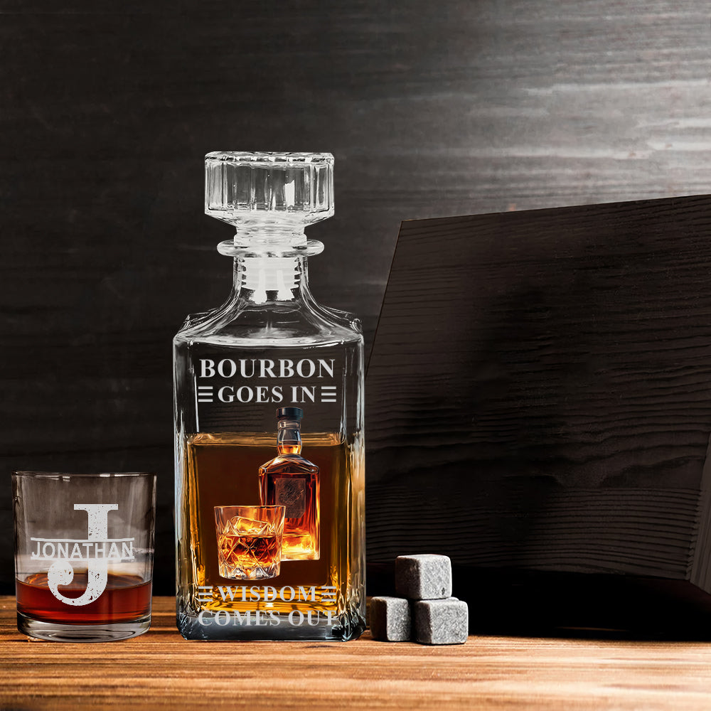 Bourbon Whiskey Goes In Wisdom Comes Out - Personalized Whisky Whiskey Decanter Set