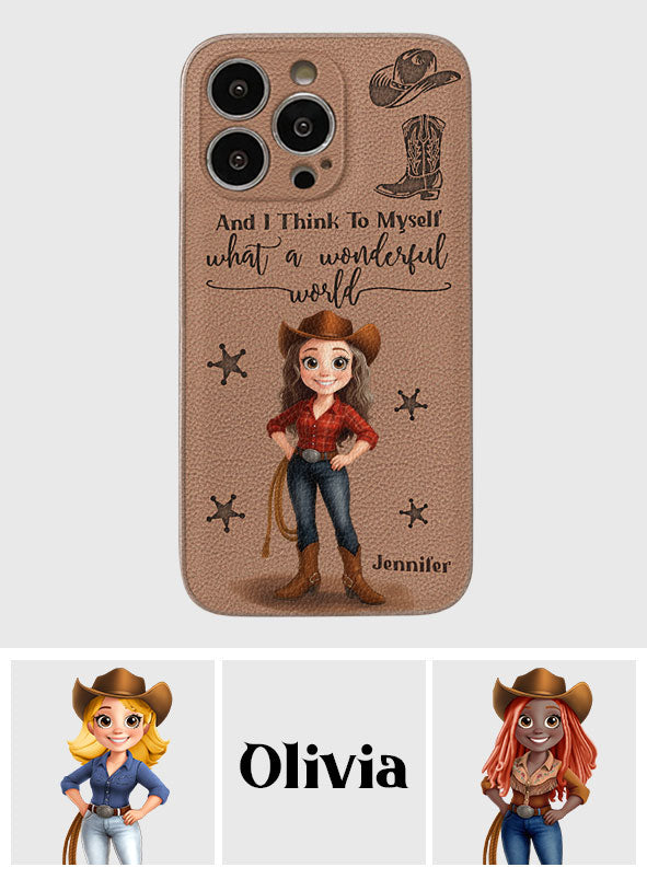 Cowgirl What A Wonderful World - Personalized Cowgirl Leather Phone Case