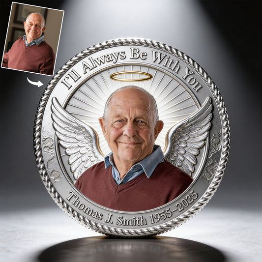 I'm Always With You - Personalized Memorial Pocket Coin Keychain