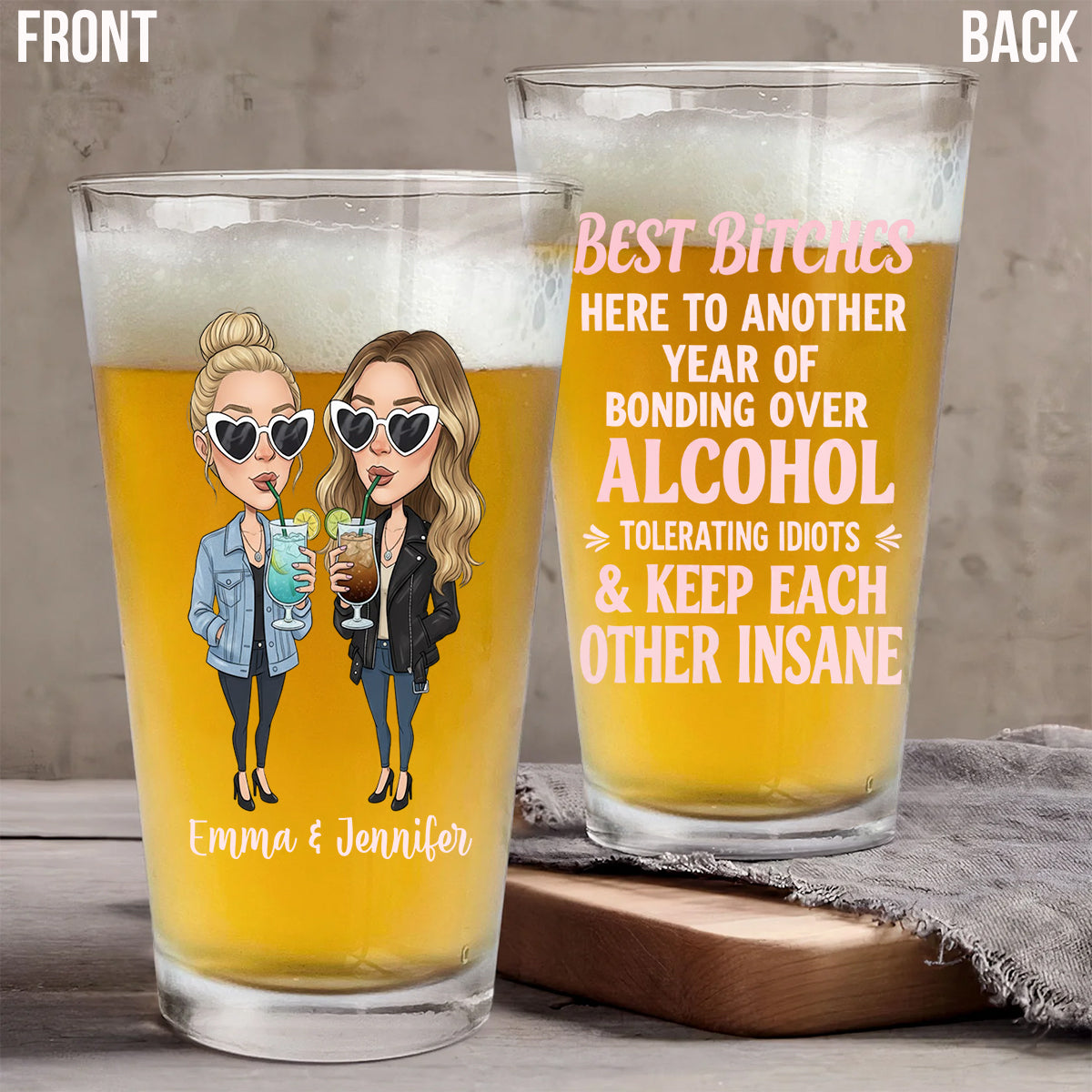Another Year Of Bonding Over Alcohol - Personalized Bestie Beer Glass