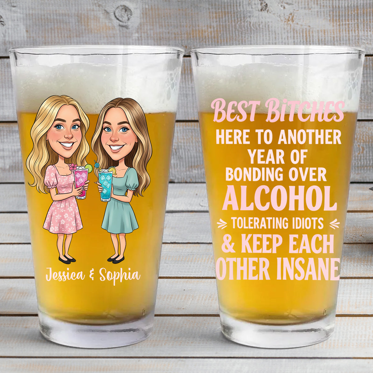 Another Year Of Bonding Over Alcohol - Personalized Bestie Beer Glass