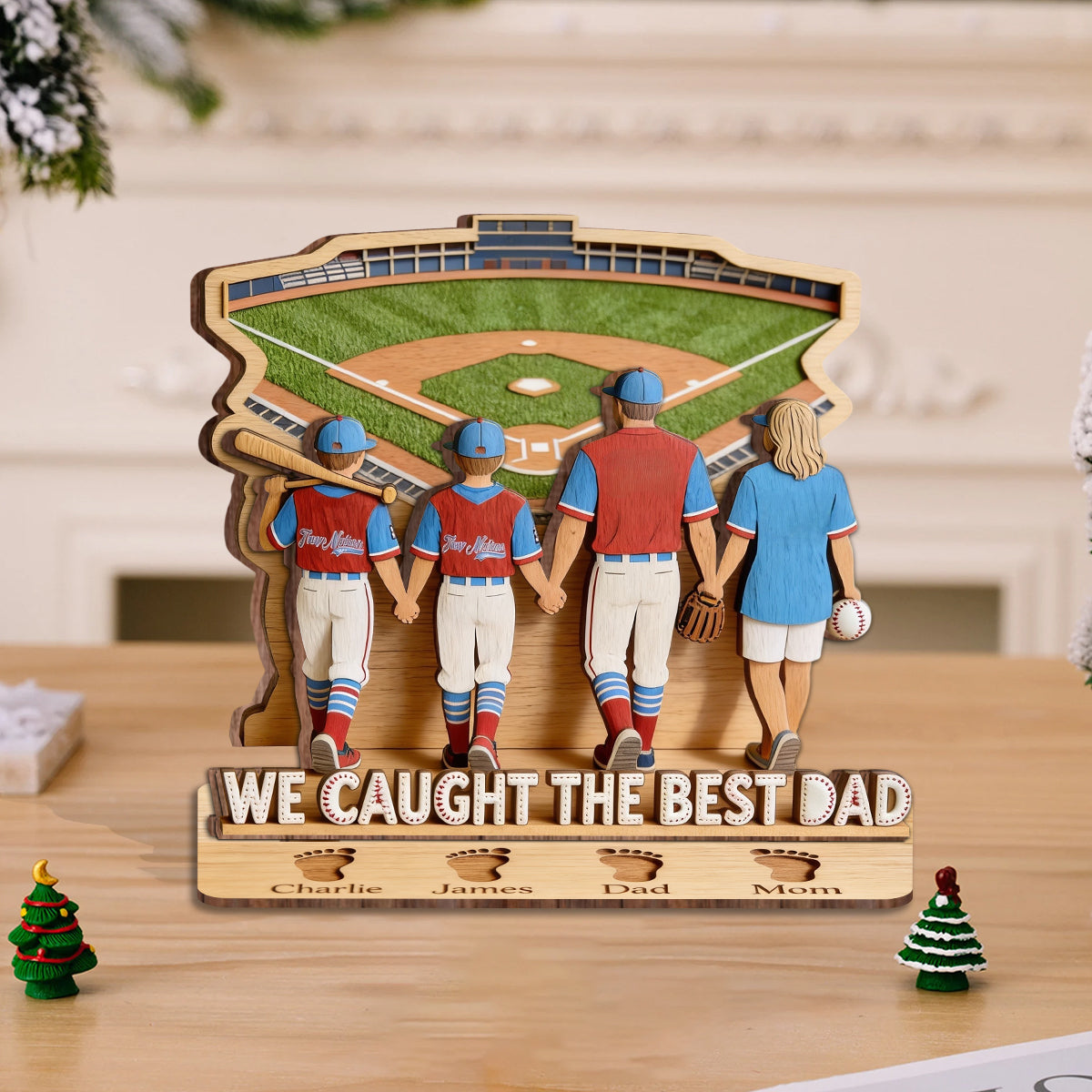 We Caught The Best Dad - Personalized Father 3 Layered Big Freestanding