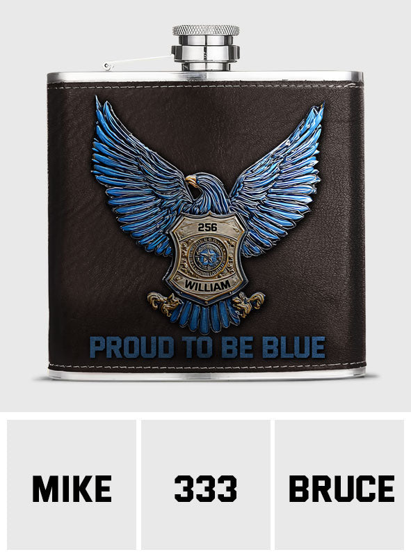 Proud to Be Blue - Personalized Police Officer Hip Flask