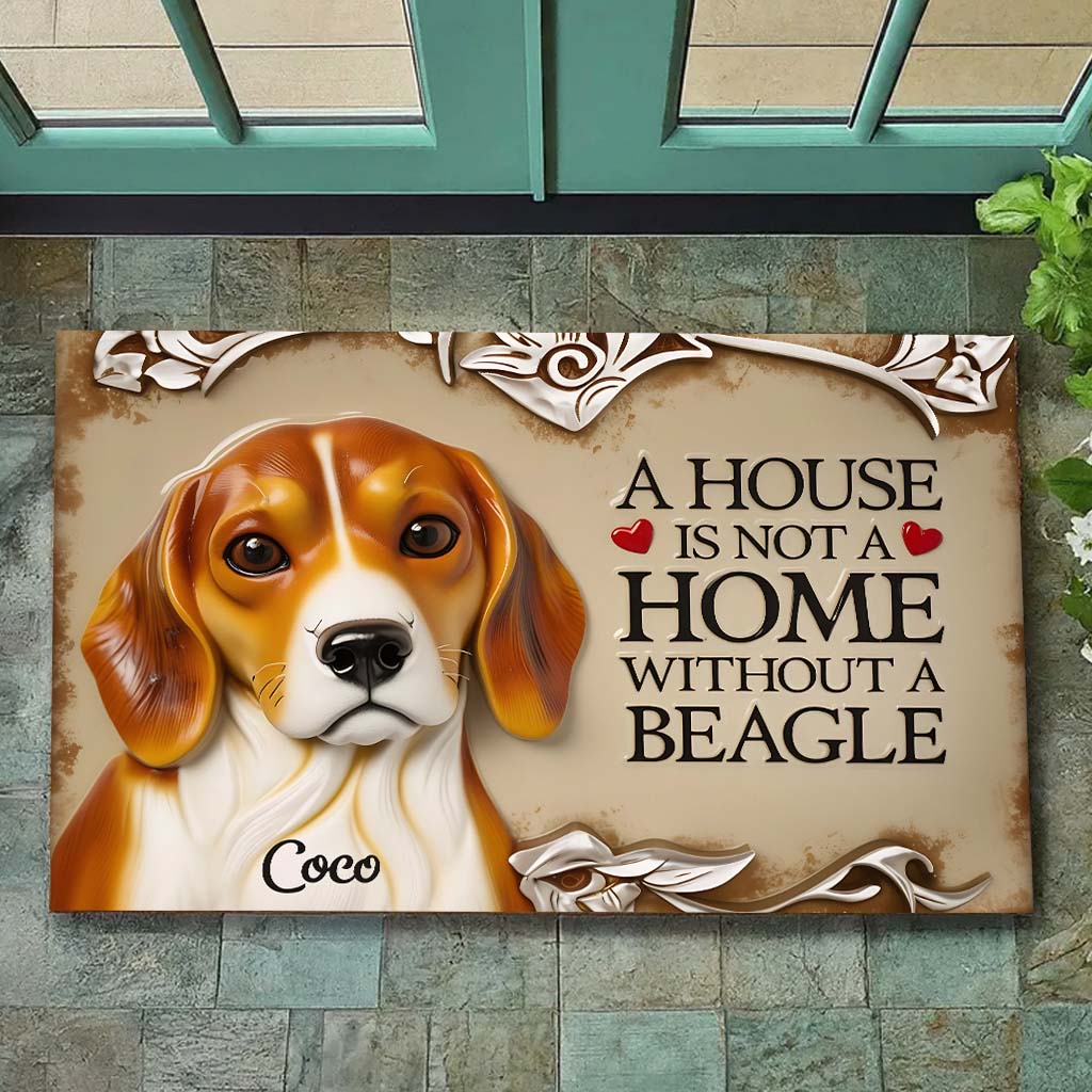 A House Is Not A Home Without A Beagle - Personalized Dog Doormat