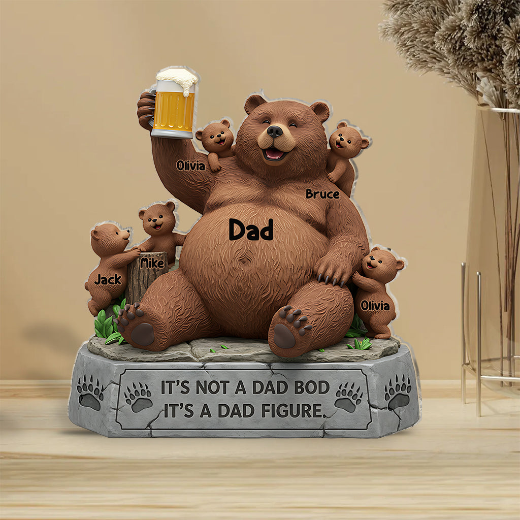 It's Not A Dad Bod - Personalized Father Custom Shaped Acrylic Plaque