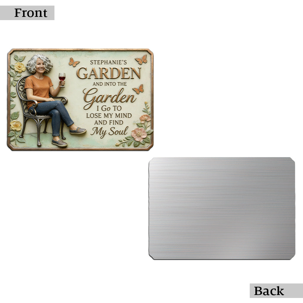 Custom Any Photo Into The Garden I Go - Personalized Gardening Cut Metal Sign