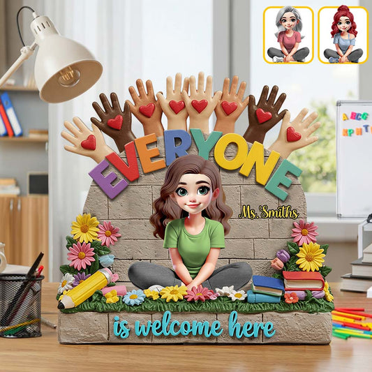 Everyone Is Welcome Here - Personalized Teacher Custom Shaped Acrylic Plaque