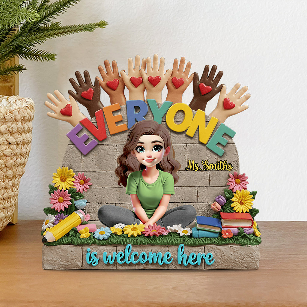 Everyone Is Welcome Here - Personalized Teacher Custom Shaped Acrylic Plaque
