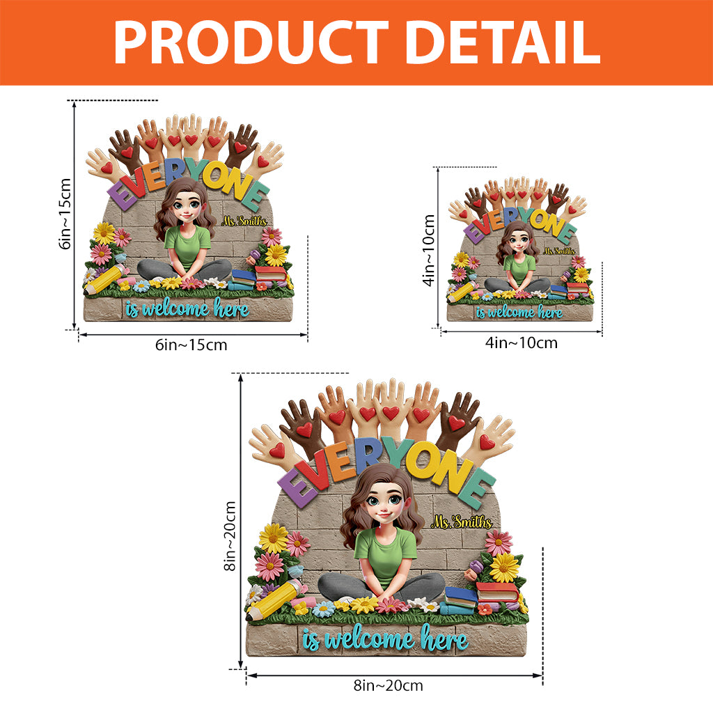 Everyone Is Welcome Here - Personalized Teacher Custom Shaped Acrylic Plaque