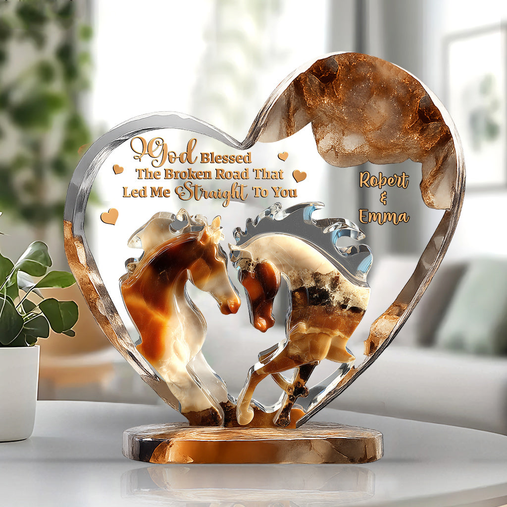 God Blessed The Broken Roads - Personalized Horse Custom Shaped Acrylic Plaque