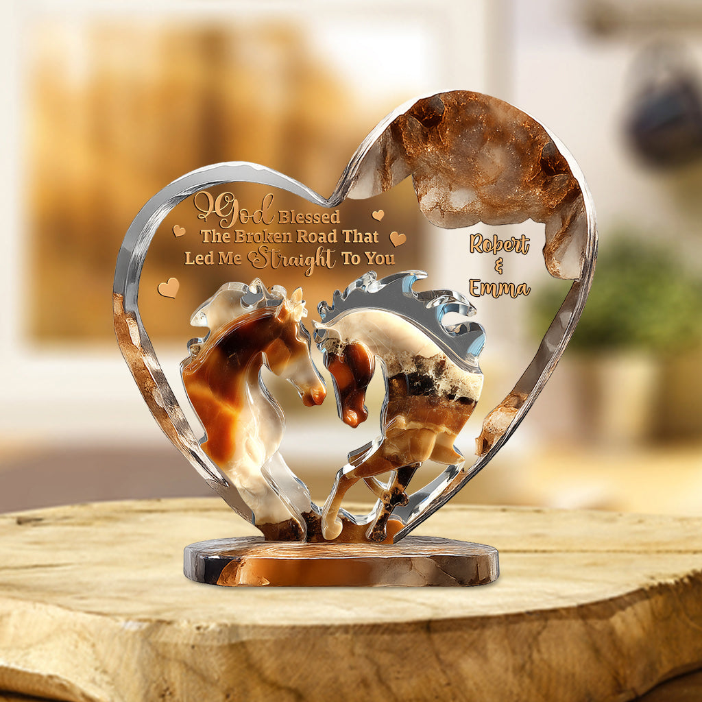 God Blessed The Broken Roads - Personalized Horse Custom Shaped Acrylic Plaque