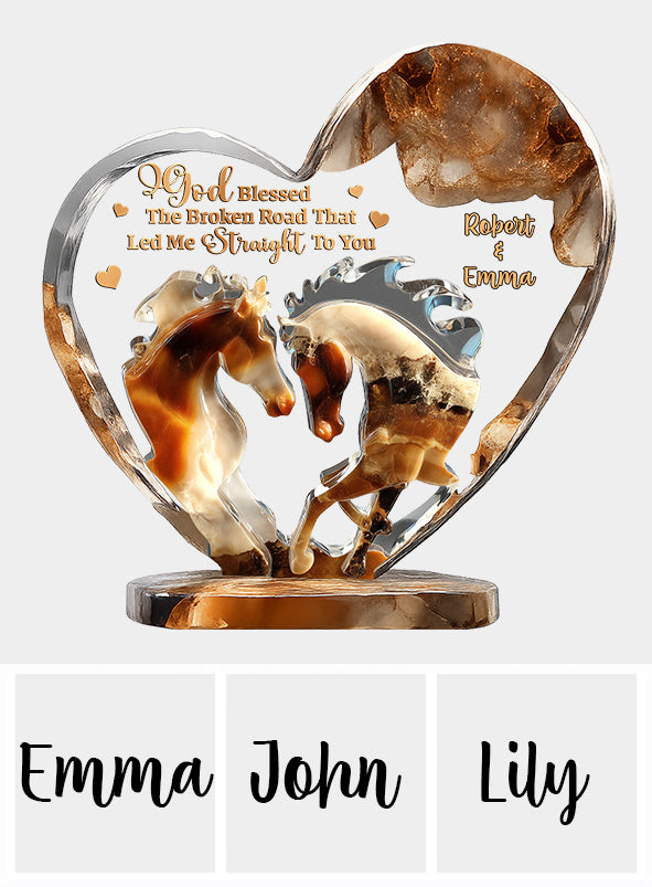 God Blessed The Broken Roads - Personalized Horse Custom Shaped Acrylic Plaque