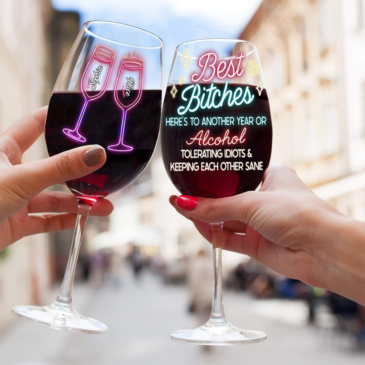 Here's To Another Year Of Bonding Over Alcohol Best Friends - Personalized Bestie Wine Glass With Long Stem