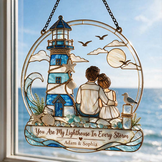 Du bist mein Leuchtturm in jedem Sturm - Personalisierter Fensterhänger Suncatcher