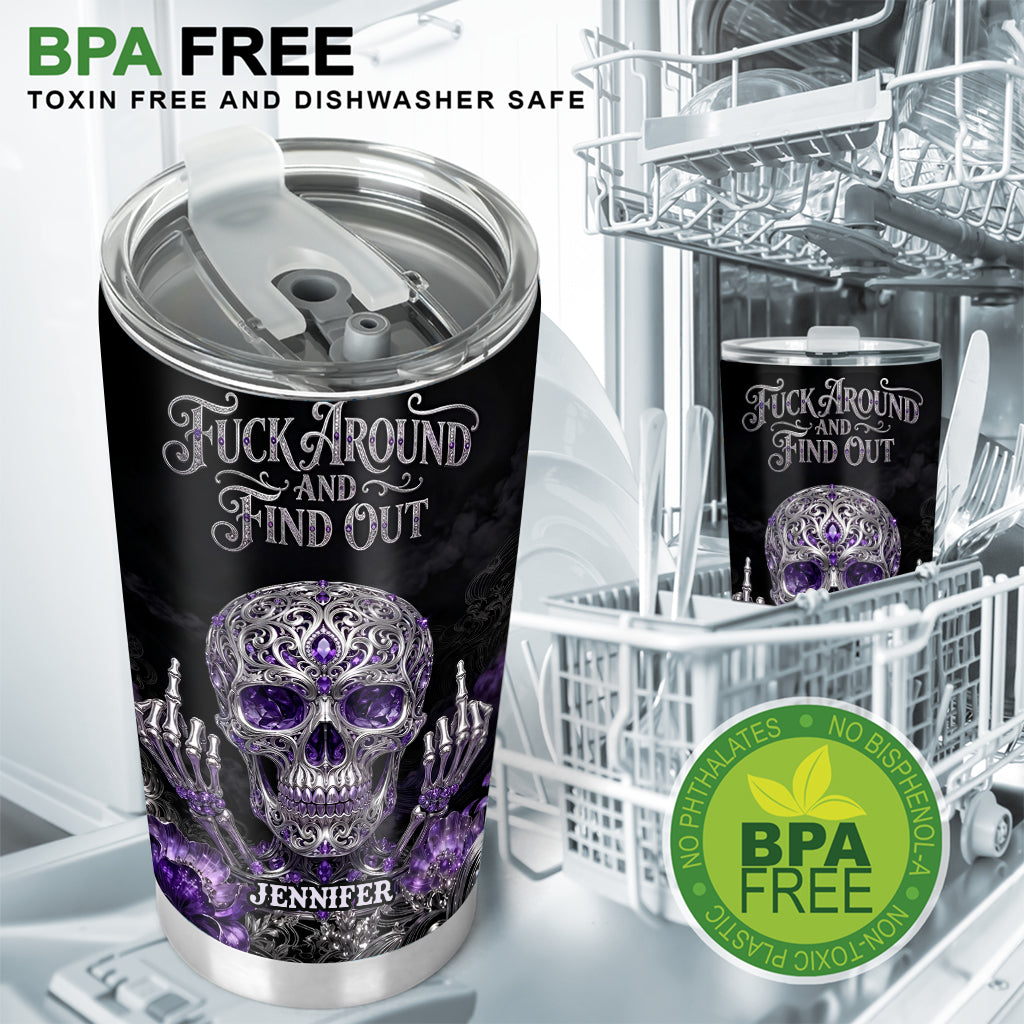 Fck Around And Find Out - Personalisierter Skull Tumbler