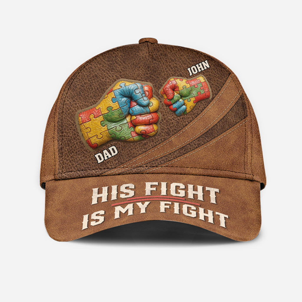 His/ Her Fight Is My Fight - Personalized Autism Awareness Classic Cap