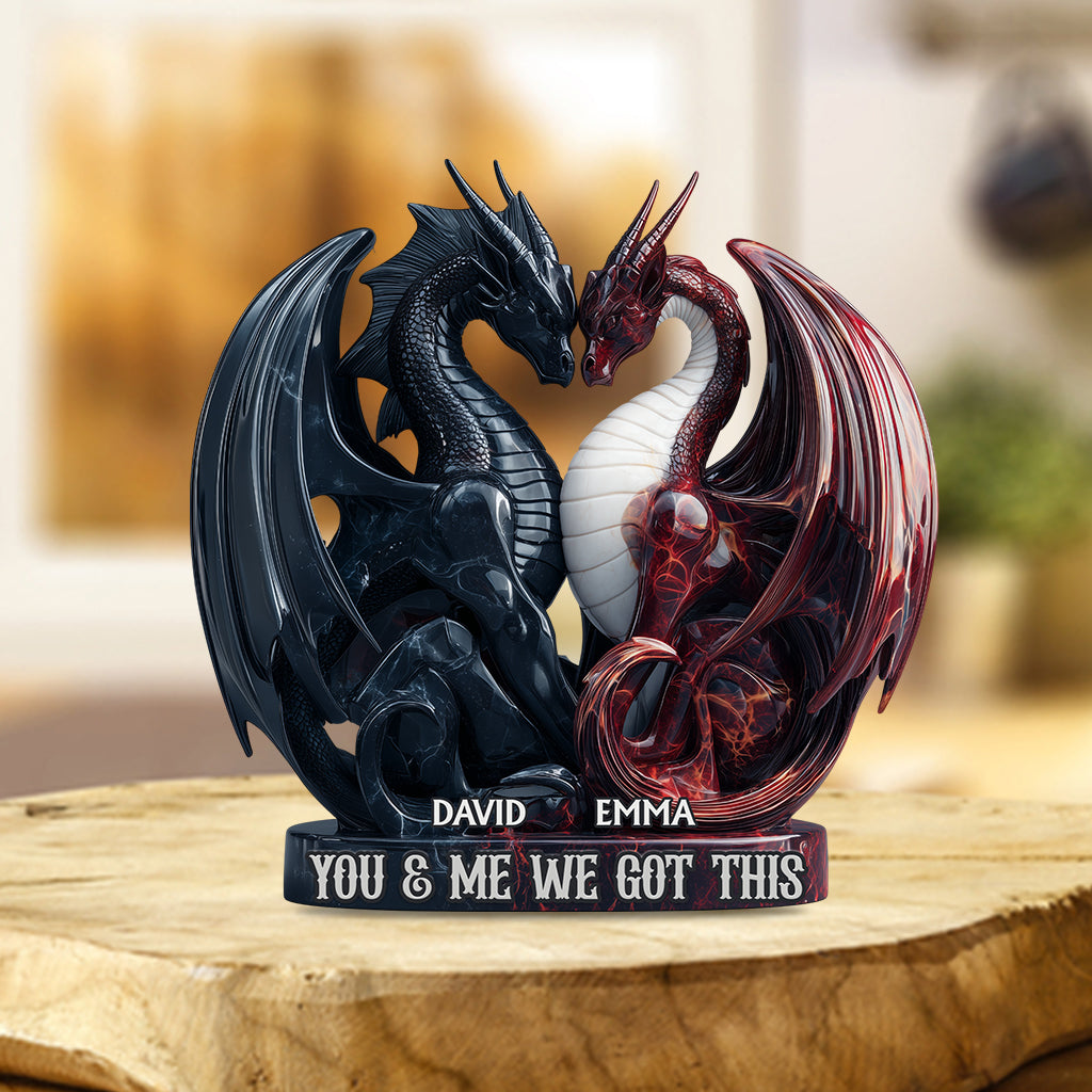 You & Me We Got This - Personalized Dragon Custom Shaped Acrylic Plaque