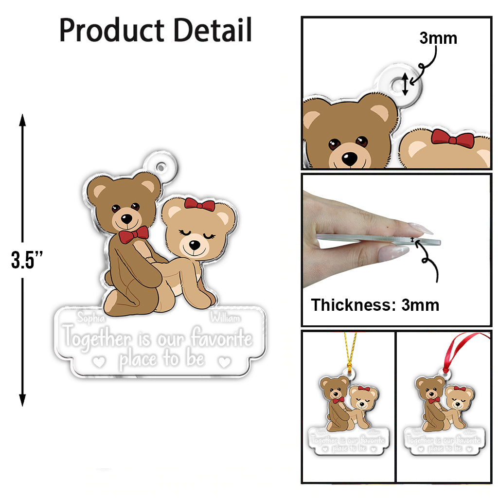 Together Is Our Favorite Place To Be - Personalized Couple Transparent Ornament