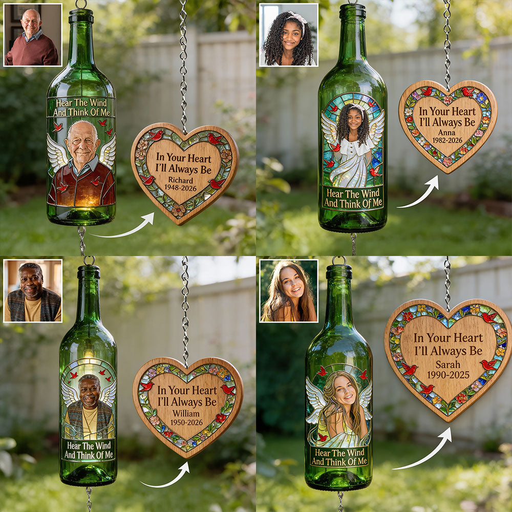 Hear The Wind And Think Of Me - Personalized Memorial Wine Bottle Wind Chime