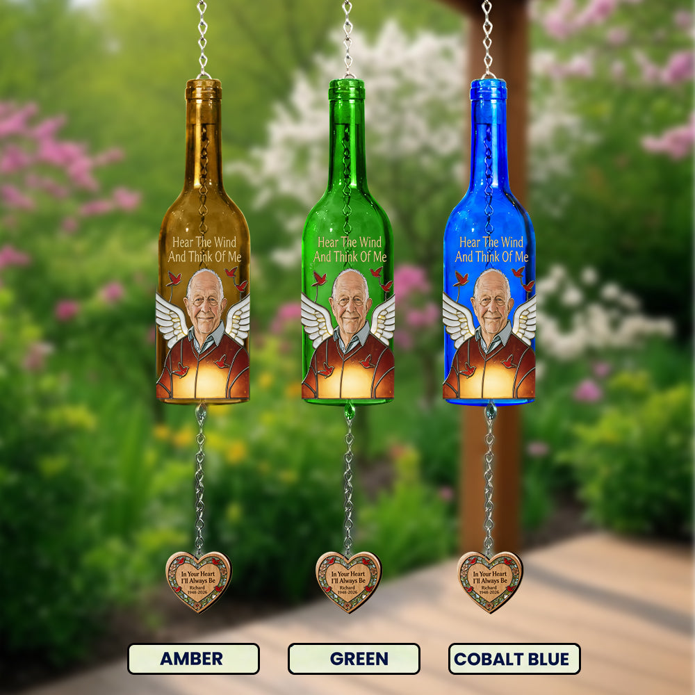 Hear The Wind And Think Of Me - Personalized Memorial Wine Bottle Wind Chime
