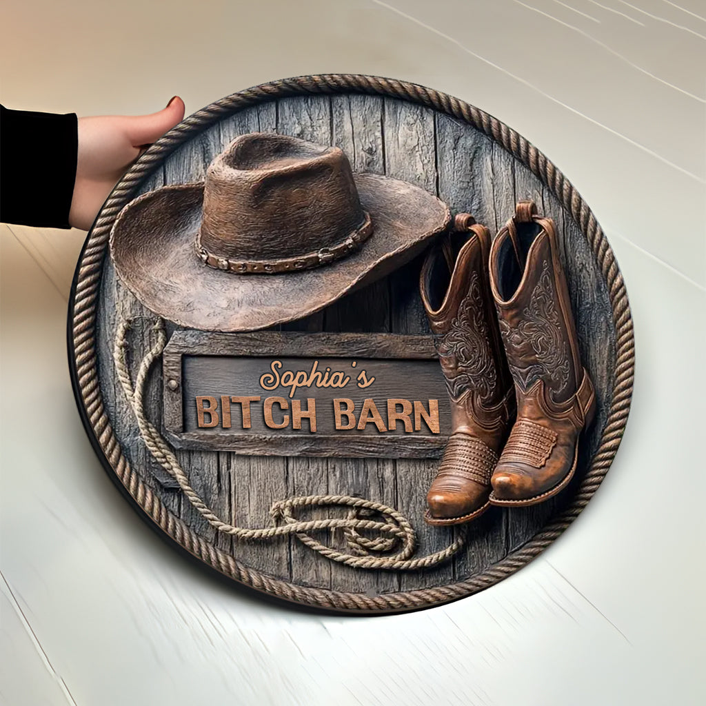 B*tch Barn - Personalized Cowgirl Round Wood Sign