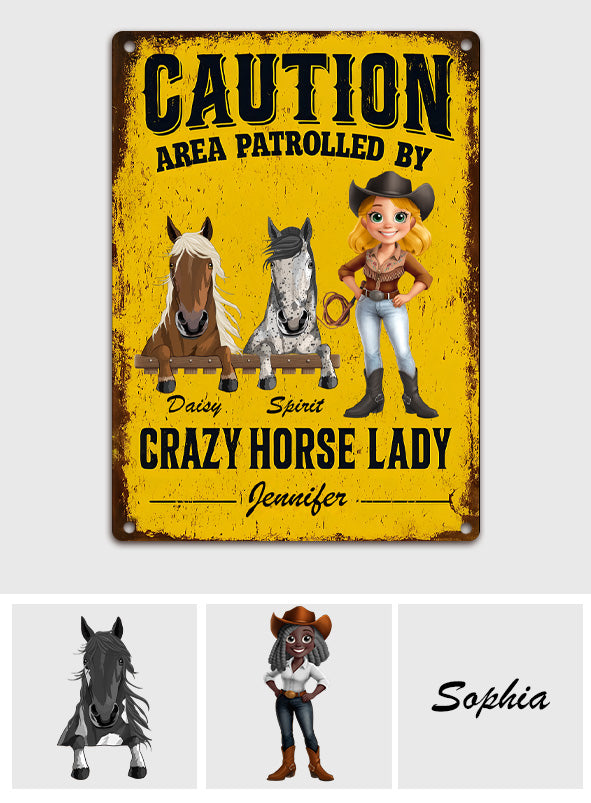 Area Patrolled By A Crazy Horse Lady - Personalized Horse Rectangle Metal Sign