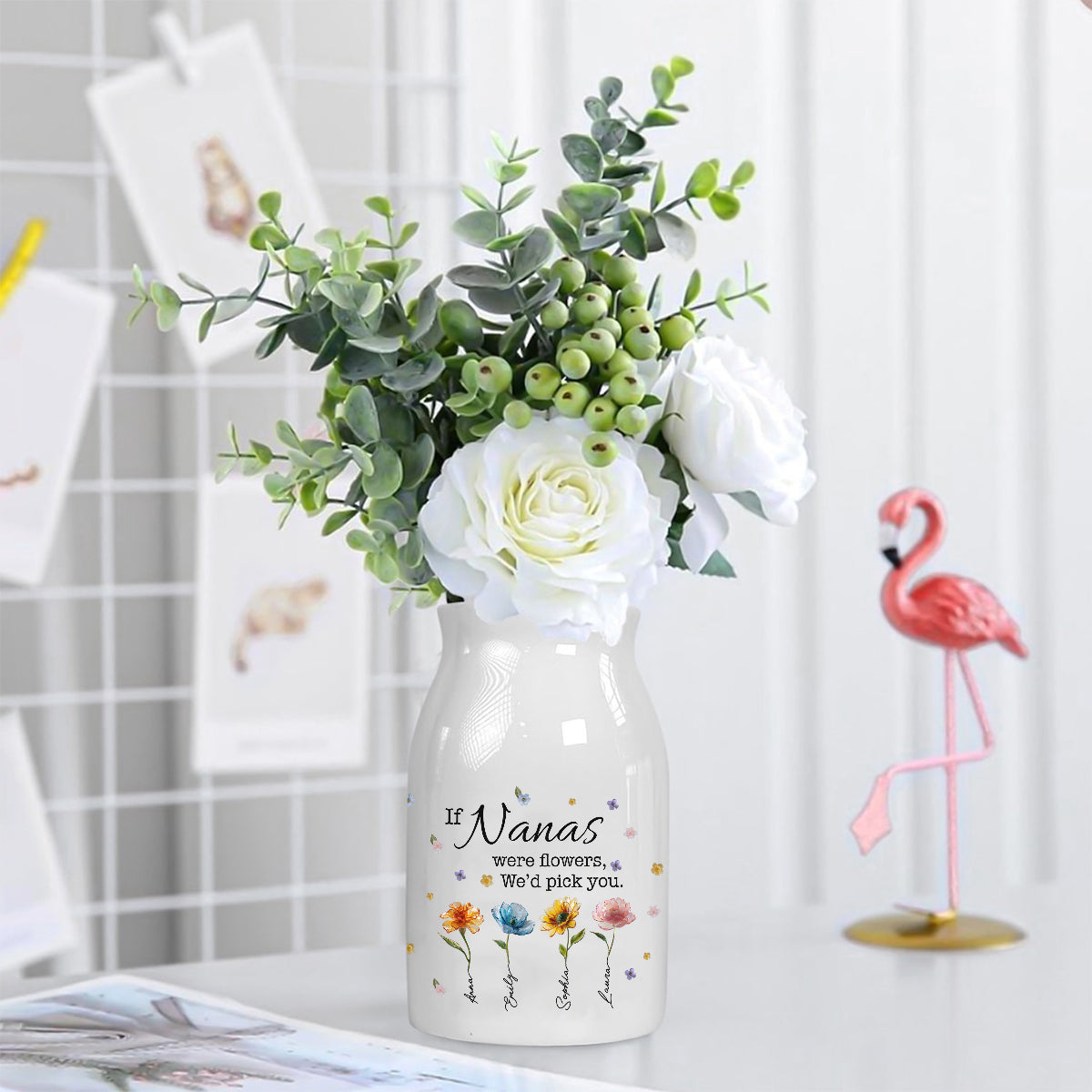 If Nanas Were Flowers - Personalized Grandma Ceramic Flower Vase