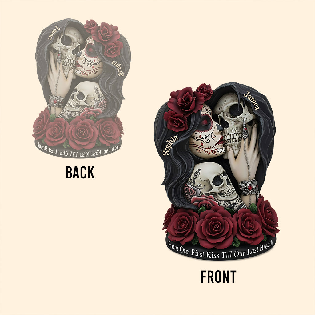From Our First Kiss Till Our Last Breath - Personalized Skull Custom Shaped Acrylic Plaque