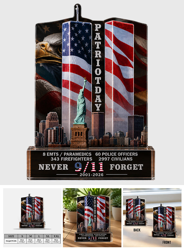 Never Forget 9/11 - Firefighter 2-Side Printed Acrylic Plaque