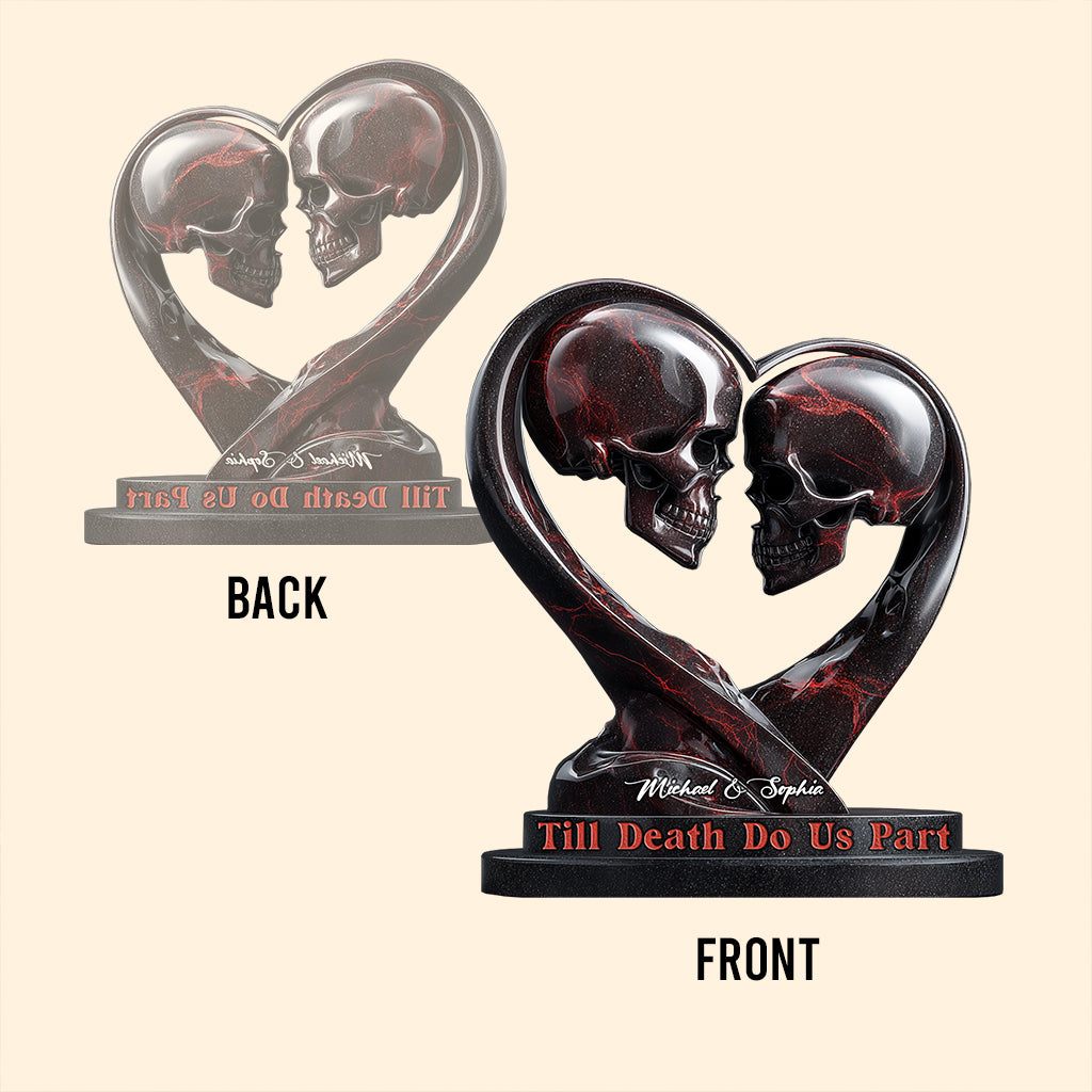Till Death Do Us Part - Personalized Skull Custom Shaped Acrylic Plaque