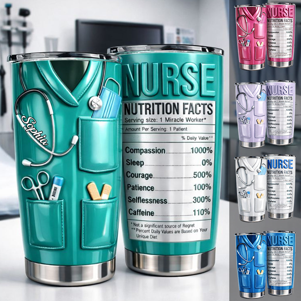 Nurse Nutritional Facts - Personalized Nurse Tumbler