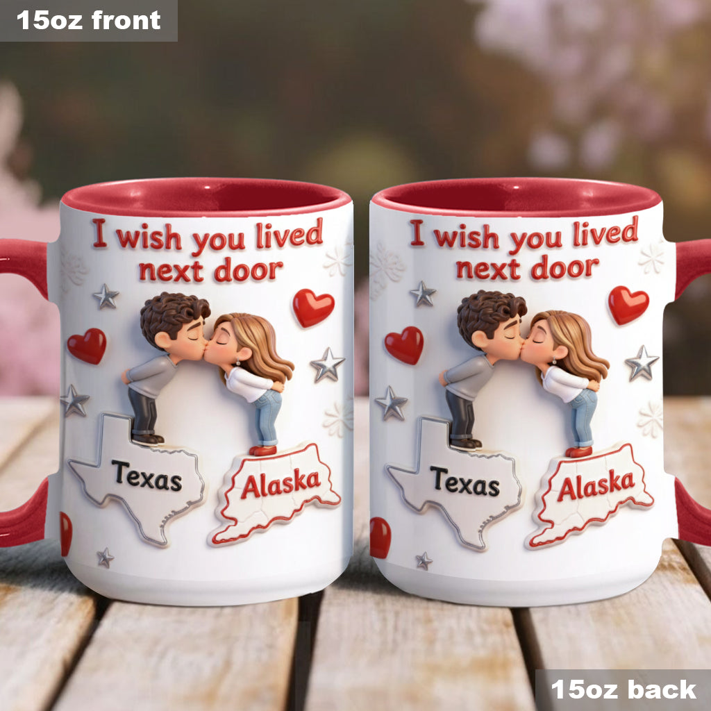 I Wish You Lived Next Door - Personalized Couple Accent Mug