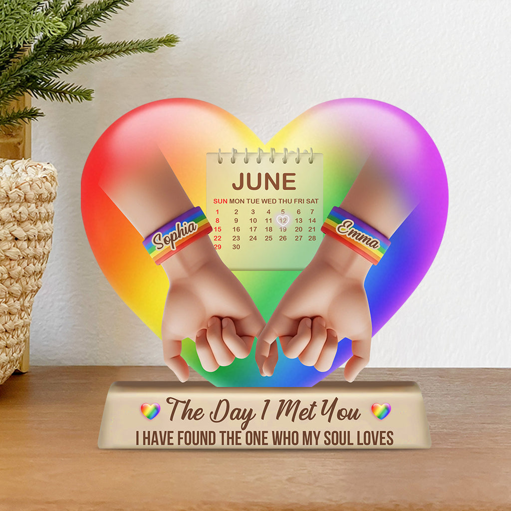 The Day I Met You - Personalized LGBT Support Custom Shaped Acrylic Plaque