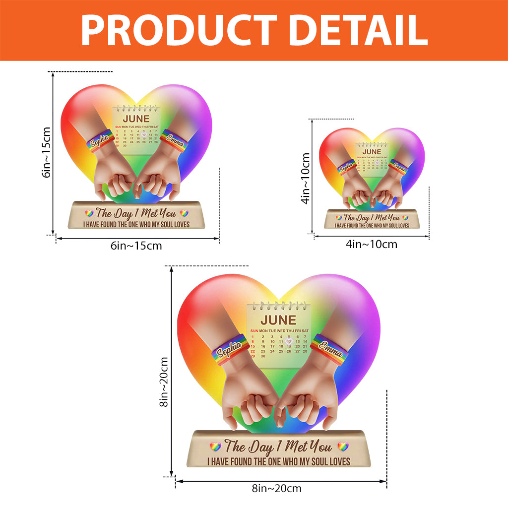 The Day I Met You - Personalized LGBT Support Custom Shaped Acrylic Plaque