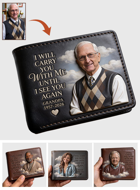 I Will Carry You With Me - Personalized Memorial Leather Wallet