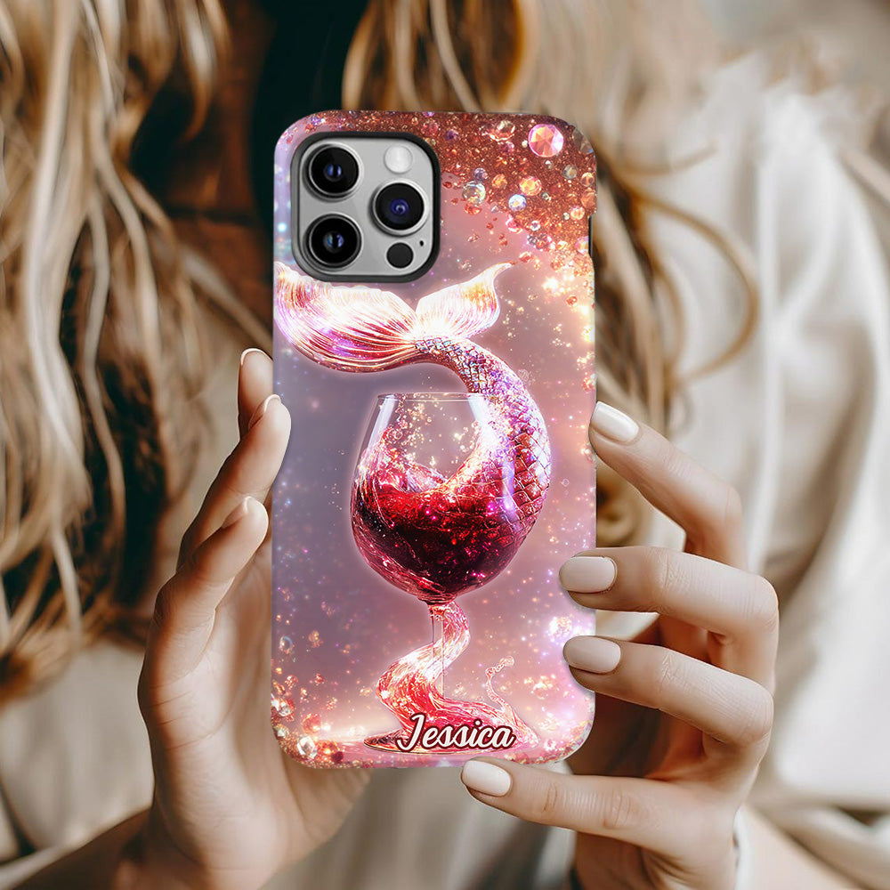 I Drink Like A Fish I'm A Mermaid - Personalized Wine Full Print Phone Case