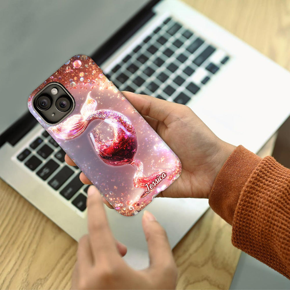 I Drink Like A Fish I'm A Mermaid - Personalized Wine Full Print Phone Case