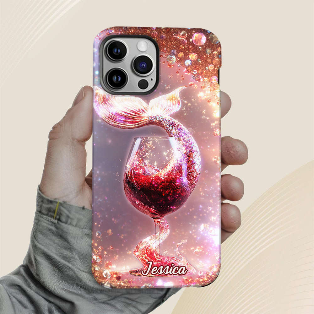 I Drink Like A Fish I'm A Mermaid - Personalized Wine Full Print Phone Case