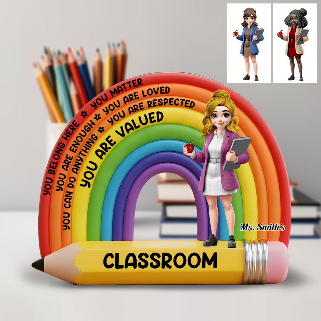 My Classroom You Belong Here - Personalized Teacher Custom Shaped Acrylic Plaque