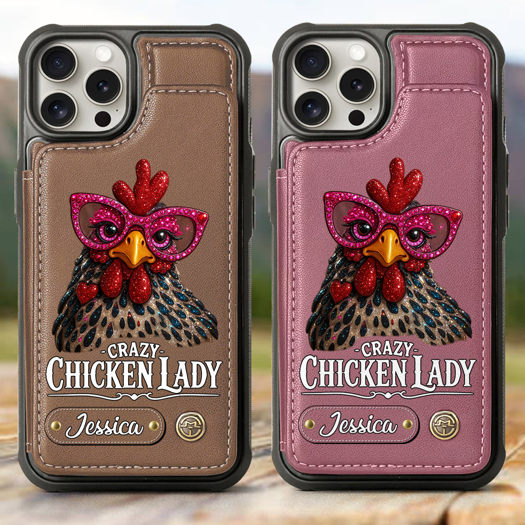 Crazy Chicken Lady - Personalized Chicken Wallet Phone Case