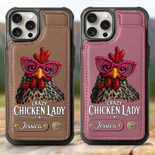 Crazy Chicken Lady - Personalized Chicken Wallet Phone Case