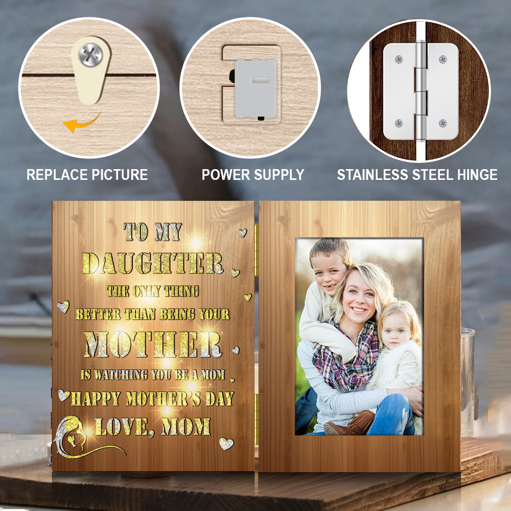 The Only Thing Better Than Being You Mother - Personalized Mother Foldable Photo Frame with Light